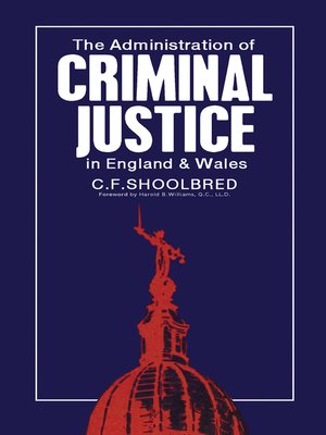 cover image of The Administration of Criminal Justice in England and Wales